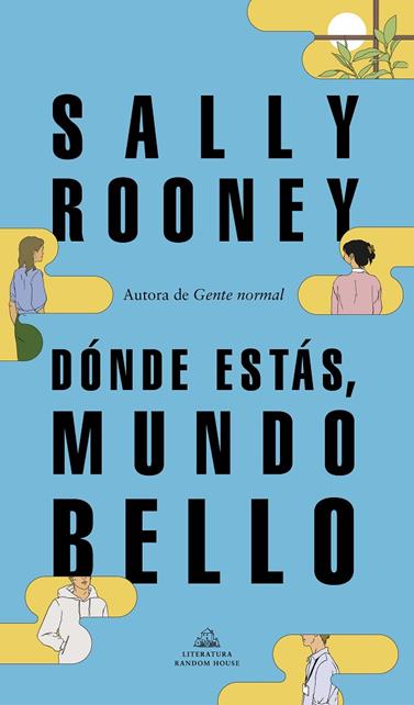 DÓNDE ESTÁS MUNDO BELLO | 9788439739234 | ROONEY, SALLY