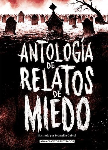 ANTOLOGÍA DE RELATOS DE MIEDO (EDICIÓN REVISADA 2021) | 9788418008986 | A.A.V.V.