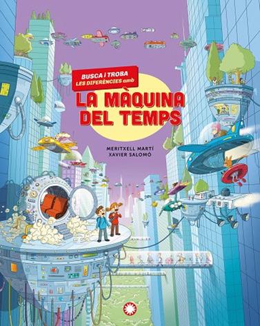 BUSCA I TROBA LES DIFERÈNCIES AMB LA MÀQUINA DEL TEMPS | 9791387614232 | MARTÍ, MERITXELL