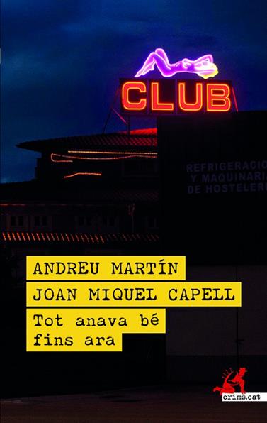 TOT ANAVA BÉ FINS ARA | 9788419627780 | MARTÍN, ANDREU/CAPELL, JOAN MIQUEL