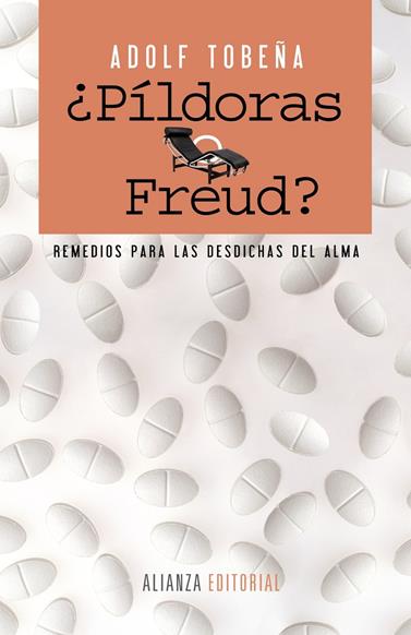 PÍLDORAS O FREUD? | 9788420610061 | TOBEÑA, ADOLF