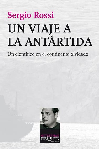 UN VIAJE A LA ANTÁRTIDA | 9788483834800 | ROSSI, SERGIO