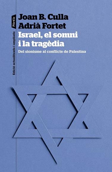 ISRAEL, EL SOMNI I LA TRAGÈDIA | 9788498095623 | CULLA CLARÀ, JOAN B./FORTET MARTINEZ, ADRIÀ