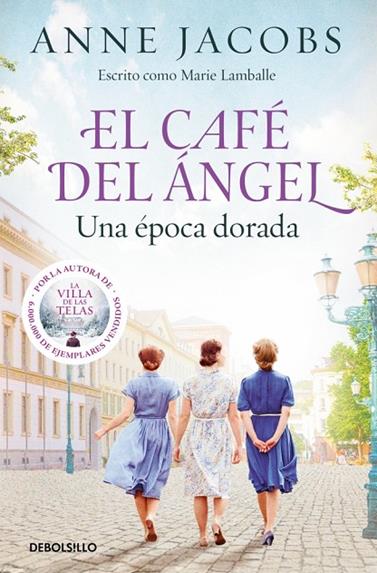 CAFE DEL ANGEL 5. UNA ÉPOCA DORADA | 9788466381383 | JACOBS, ANNE