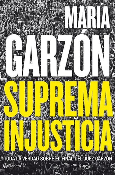 SUPREMA INJUSTICIA | 9788408009108 | GARZON, MARIA
