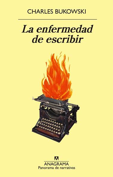 LA ENFERMEDAD DE ESCRIBIR | 9788433980816 | BUKOWSKI, CHARLES