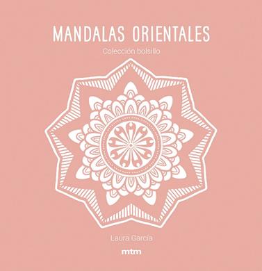 MANDALAS ORIENTALES | 9788417165482 | GARCÍA GARCÍA, LAURA