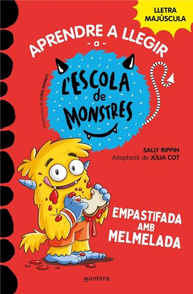 APRENDRE A LLEGIR A L'ESCOLA DE MONSTRES 2. EMPASTIFADA AMB MELMELADA | 9788419085344 | RIPPIN, SALLY/COT, JÚLIA