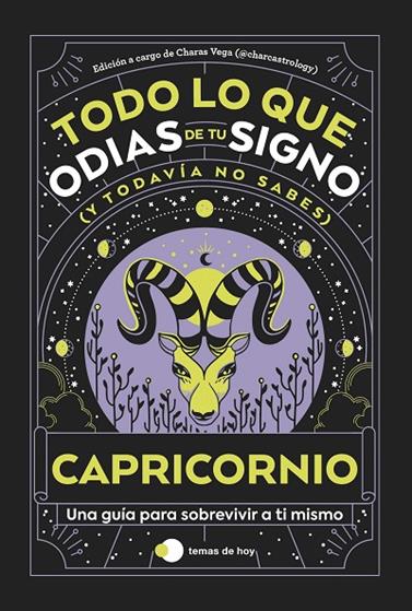 CAPRICORNIO: TODO LO QUE ODIAS DE TU SIGNO Y TODAVÍA NO SABES | 9788419812872 | ESTUDIO PE S.A.C./CHARAS VEGA (@CHARCASTROLOGY)