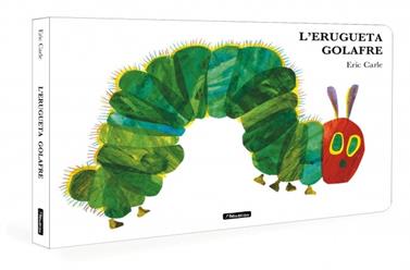 ERUGUETA GOLAFRE, L' (COL·LECCIÓ ERIC CARLE) | 9788448871529 | CARLE, ERIC