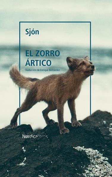 ZORRO ÁRTICO, EL | 9788418451799 | SJÓN, SIGURJÓN BIRGIR SIGURDSSON