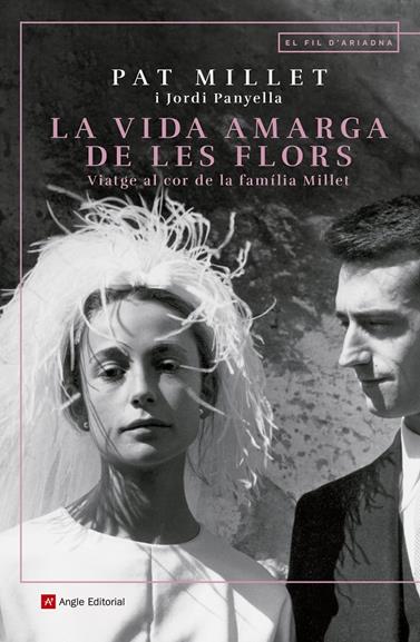 VIDA AMARGA DE LES FLORS, LA | 9788417214890 | MILLET TUSELL, MONTSERRAT/PANYELLA FERRERES, JORDI