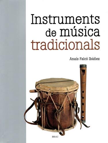 INSTRUMENTS DE MÚSICA TRADICIONALS, ELS | 9788418096396 | FALCÓ IBÀÑEZ, ANAÍS