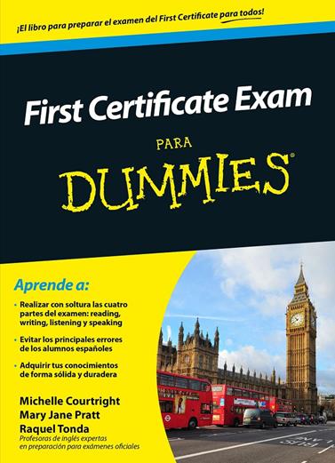 FIRST CERTIFICATE EXAM PARA DUMMIES | 9788432902475 | MICHELLE COURTRIGHT/MARY JANE PRATT/RAQUEL TONDA