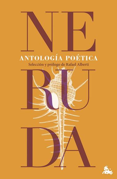 ANTOLOGÍA POÉTICA (NERUDA) | 9788467076929 | NERUDA, PABLO