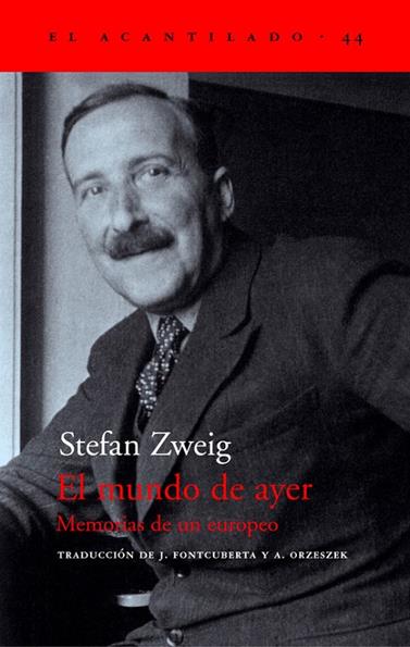 MUNDO DE AYER MEMORIAS DE UN EUROPEO | 9788495359490 | ZWEIG, STEFAN