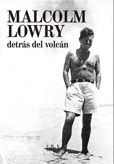 DETRÁS DEL VOLCÁN | 9788494108747 | LOWRY, MALCOLM