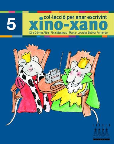 PER ANAR ESCRIVINT XINO-XANO 5 | 9788481317008 | BELLVER FERRANDO, LOURDES/MASGRAU PLANA, FINA/GÓMEZ ALBA, JULIA