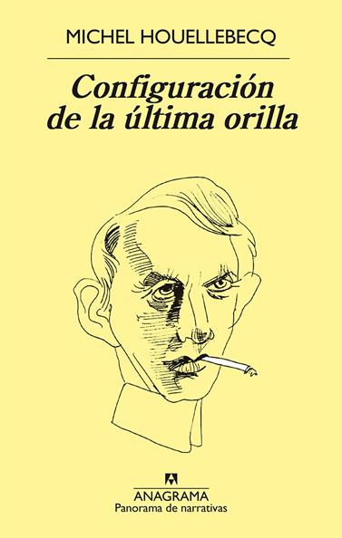 CONFIGURACIÓN DE LA ÚLTIMA ORILLA | 9788433979599 | HOUELLEBECQ, MICHEL