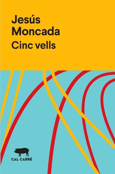 CINC VELLS | 9788412394313 | MONCADA, JESUS