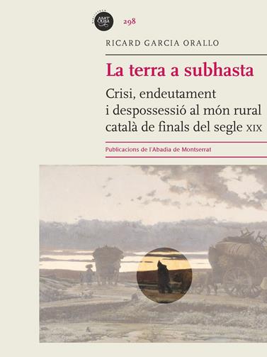 TERRA A SUBHASTA, LA | 9788498837896 | GARCIA ORALLO, RICARD