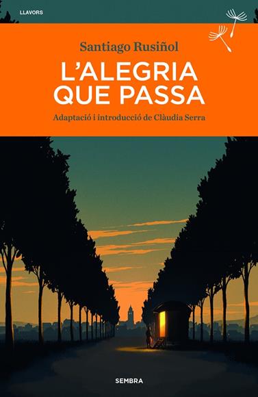 ALEGRIA QUE PASSA, L' | 9788410198487 | RUSIÑOL, SANTIAGO