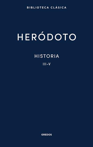 HISTORIA. LIBROS III-V | 9788424939380 | HERÓDOTO