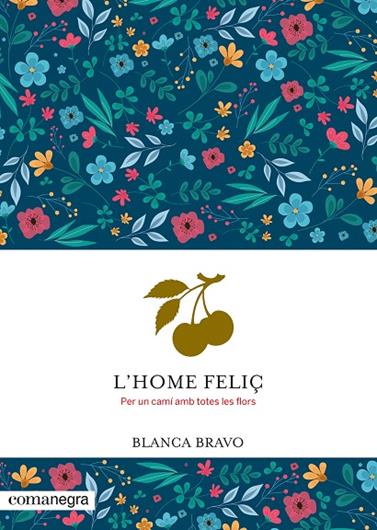HOME FELIÇ, L' | 9788410161924 | BRAVO, BLANCA