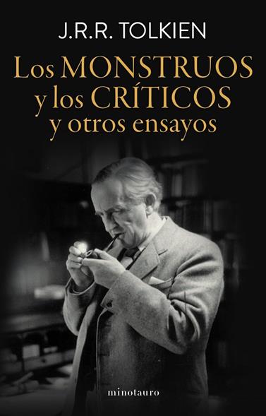 MONSTRUOS Y LOS CRÍTICOS, LOS | 9788445015032 | TOLKIEN, J. R. R.