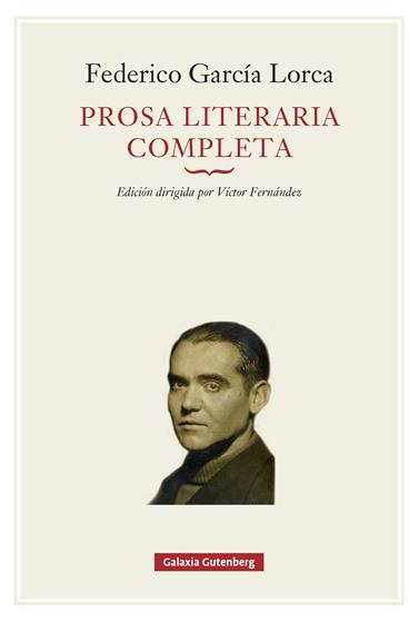 PROSA LITERARIA COMPLETA (FEDERICO GARCIA LORCA) | 9791388019654 | GARCÍA LORCA, FEDERICO