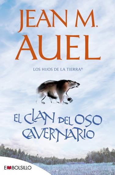 HIJOS DE LA TIERRA 1. EL CLAN DEL OSO CAVERNARIO | 9788415140207 | AUEL, JEAN MARIE