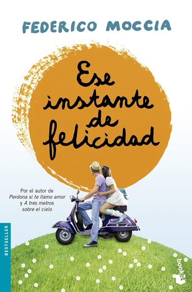 ESE INSTANTE DE FELICIDAD | 9788408135692 | MOCCIA, FEDERICO