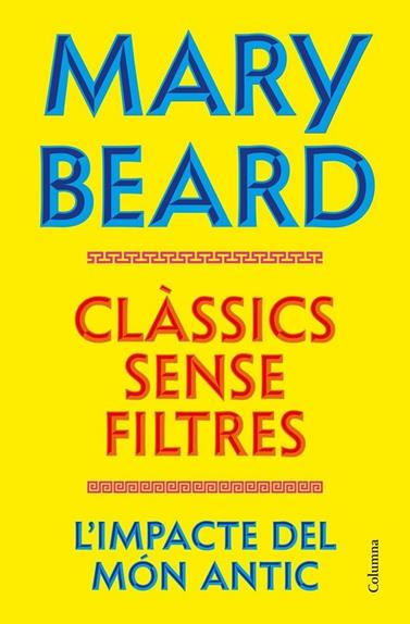 CLÀSSICS SENSE FILTRES | 9788466435260 | BEARD, MARY