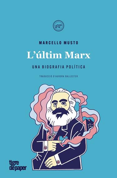 ULTIM MARX, L' | 9788416855940 | MUSTO, MARCELLO