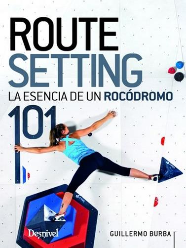 ROUTESETTING 101 | 9788498296082 | BURBO, GUILLERMO