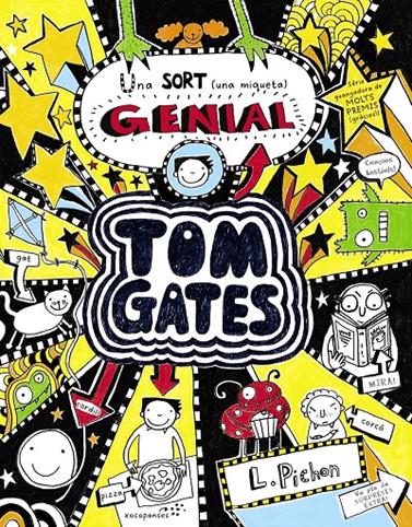 TOM GATES 7. UNA SORT UNA MIQUETA GENIAL | 9788499065588 | PICHON, LIZ