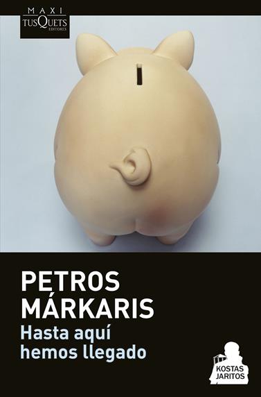 HASTA AQUÍ HEMOS LLEGADO | 9788490662182 | MÁRKARIS, PETROS