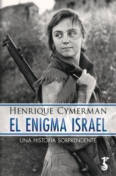 ENIGMA ISRAEL, EL | 9788419018724 | CYMERMAN, HENRIQUE