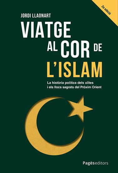 VIATGE AL COR DE L'ISLAM | 9788413035673 | LLAONART LARIOS, JORDI