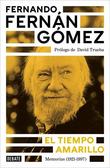 TIEMPO AMARILLO, EL | 9788410433021 | FERNÁN GÓMEZ, FERNANDO