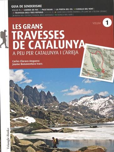 GRANS TRAVESSES DE CATALUNYA 1.  | 9788484789390 | BONAVENTURA, JAUME/CLARACO, CARLES