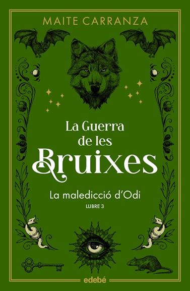 GUERRA DE LES BRUIXES 3. LA MALEDICCIÓ D'ODI | 9788468369808 | CARRANZA, MAITE