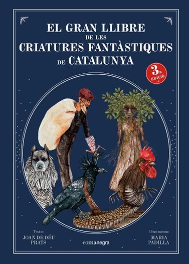 GRAN LLIBRE DE LES CRIATURES FANTÀSTIQUES DE CATALUNYA, EL(3A ED) | 9788418022883 | PRATS, JOAN DE DÉU