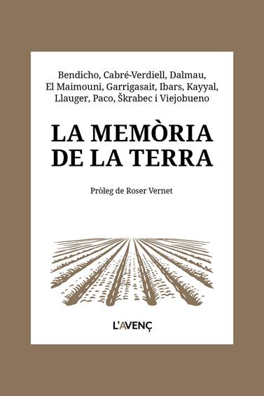 MEMÒRIA DE LA TERRA, LA | 9788418680656 | BENDICHO, NÚRIA/CABRÉ-VERDIELL, ROSER/DALMAU, ALBA/EL MAIMOUNI, YOUSSEF/GARRIGASAIT, RAÜL/IBARS, TER