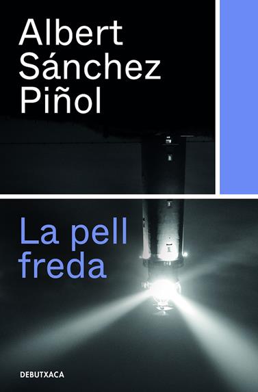 PELL FREDA, LA | 9788418132315 | SÁNCHEZ PIÑOL, ALBERT