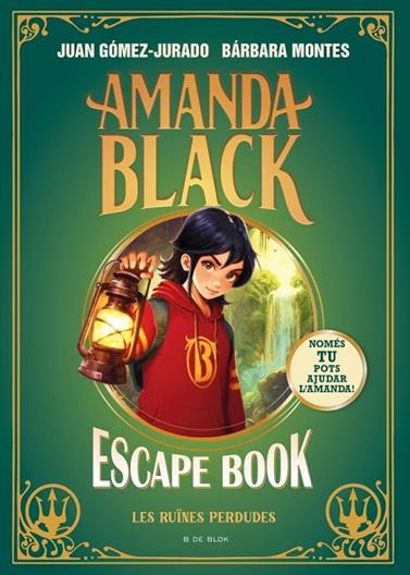 AMANDA BLACK ( ESCAPE BOOK): LES RUÏNES PERDUDES | 9791387695033 | GÓMEZ-JURADO, JUAN/MONTES, BÁRBARA