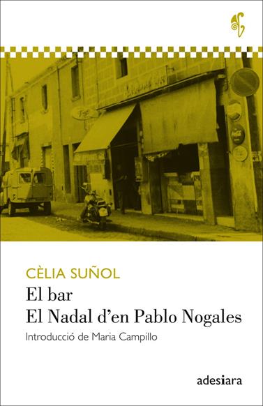 BAR, EL / EL NADAL D'EN PABLO NOGALES | 9788494384493 | SUÑOL, CELIA