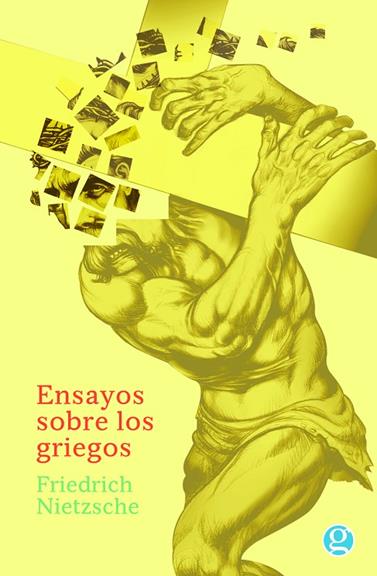 ENSAYO SOBRE LOS GRIEGOS | 9789873847257 | NIETZSCHE, FRIEDRICH