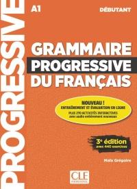GRAMMAIRE PROGRESIVVE DU FRANÇAIS DEBUTANT A1 | 9782090380996