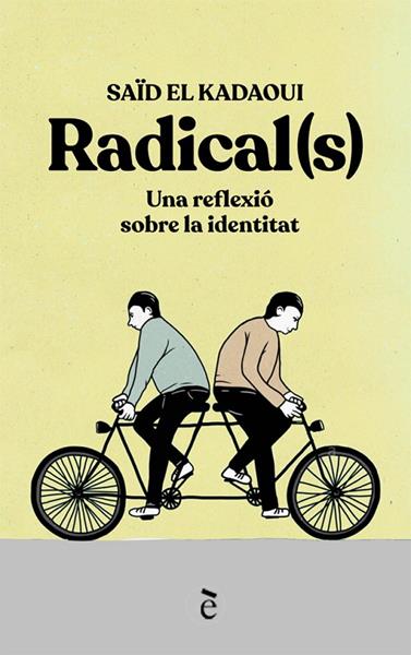 RADICAL(S) | 9788441232167 | EL KADAOUI, SAID